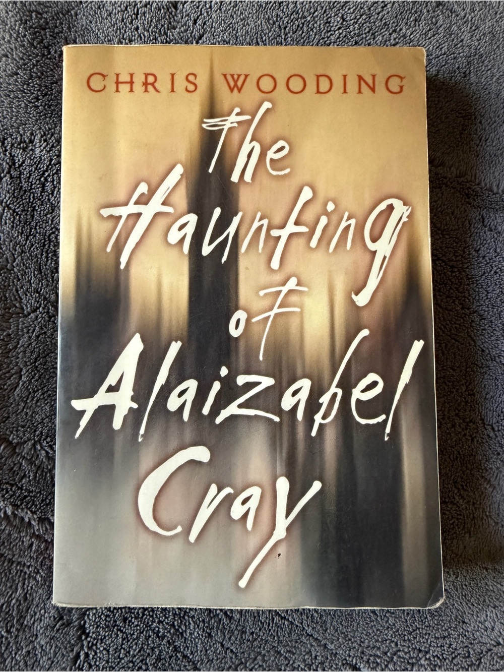 The Haunting of Alaizabel Cray by Chris Wooding Paperback Gothic Horror YA